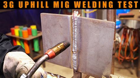 uphill hard wire test|3g uphill mig test.